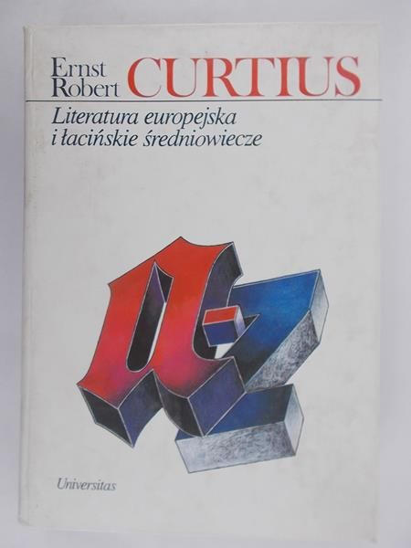 Curtius Ernst Robert - Literatura europejska i łacińskie średniowiecze