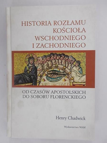 Historia rozłamu Kościoła Wschodniego i Zachodniego