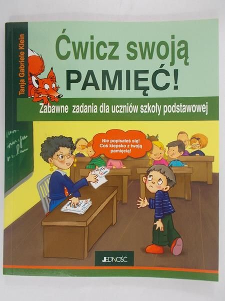 Klein Tanja Gabriele - Ćwicz swoją pamięć !