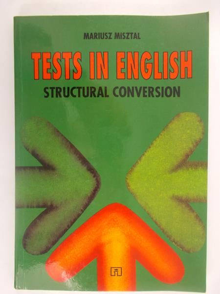 Misztal Mariusz - Tests in English. Structural Conversion