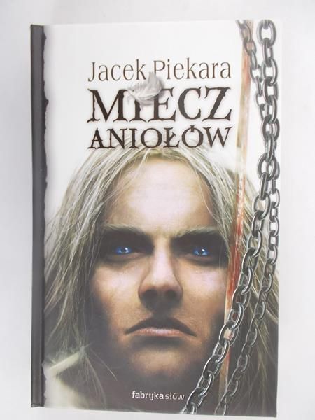 Piekara Jacek - Miecz aniołów