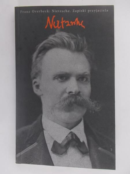 Nietzsche. Zapiski przyjaciela