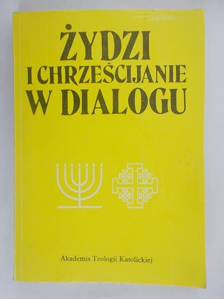 Żydzi i chrześcijanie w dialogu