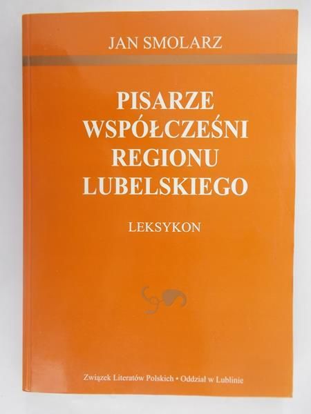 Pisarze współcześni regionu lubelskiego