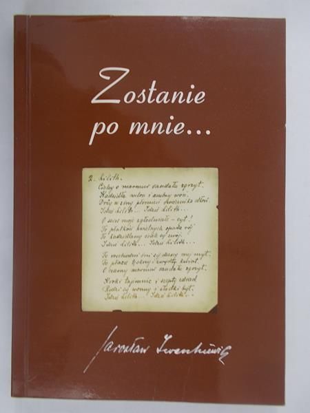 Zostanie po mnie…