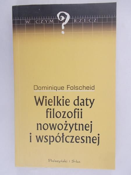 Wielkie daty filozofii nowożytnej i współczesnej