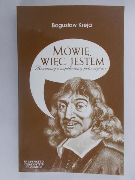 Kreja Bogusław - Mówię, więc jestem