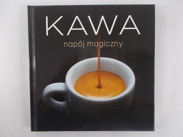 Dobrowolska-Kierył Marta - Kawa napój magiczny
