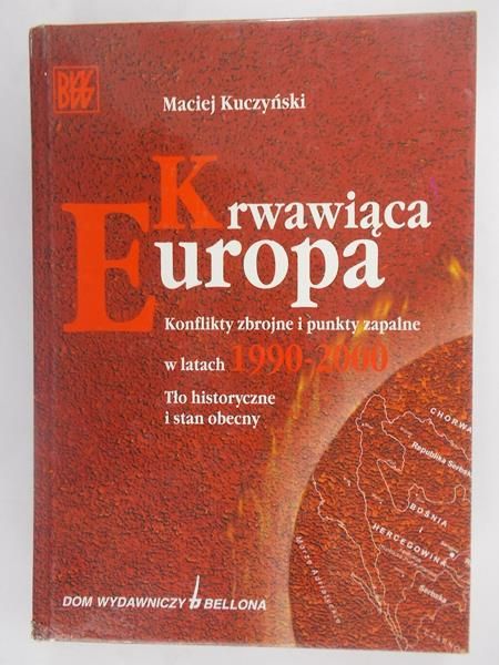 Kuczyński Maciej - Krwawiąca Europa