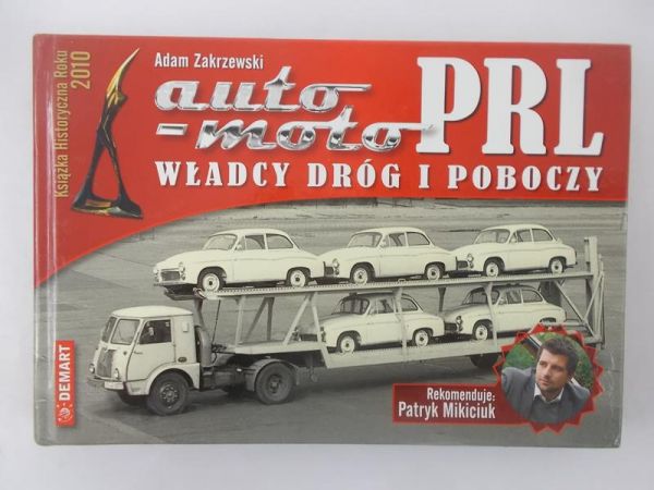 Auto-Moto PRL. Władcy dróg i poboczy