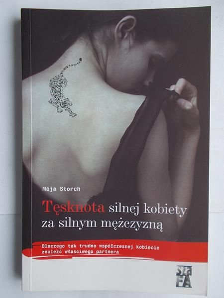 Tęsknota silnej kobiety za silnym mężczyzną