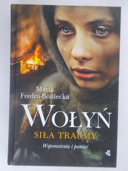 Wołyń siła traumy