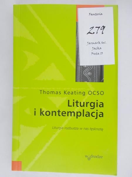 OCSO Thomas Keating - Liturgia i kontemplacja