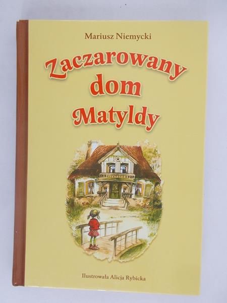 Zaczarowany dom Matyldy