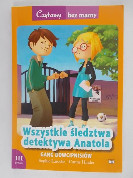 Laroche Sophie - Wszystkie śledztwa detektywa Anatola