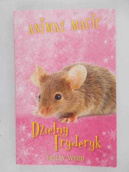 Animal Magic. Dzielny Fryderyk