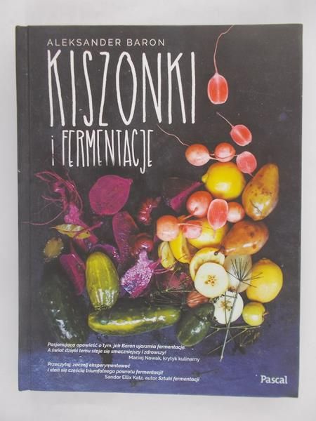 Baron Aleksander - Kiszonki i fermentacje