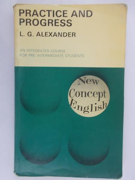 Alexander L. G. - Practice and Progress
