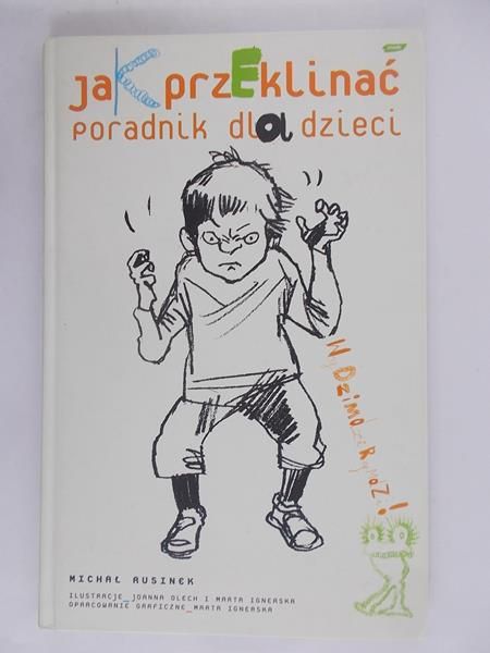 Rusinek Michał - Jak przeklinać. Poradnik dla dzieci