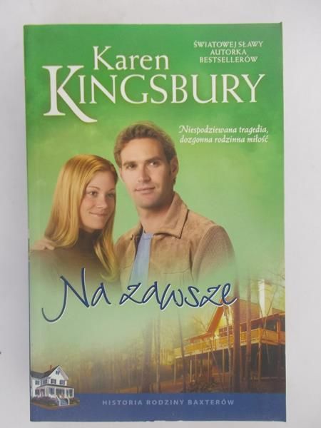 Karen Kingsbury - Na zawsze
