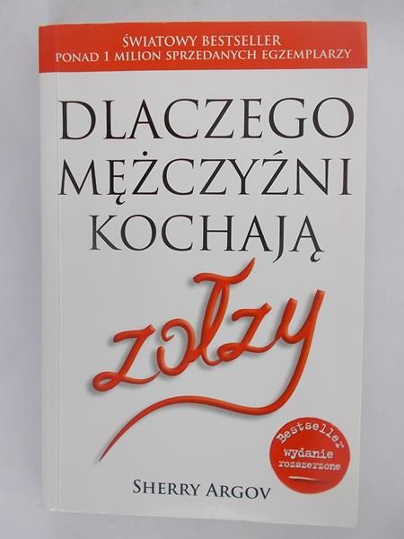 Dlaczego mężczyźni kochają zołzy