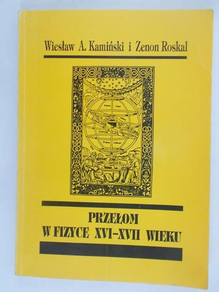 Przełom w fizyce XVI-XVII wieku