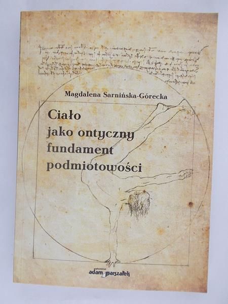 Ciało jako ontyczny fundament podmiotowości