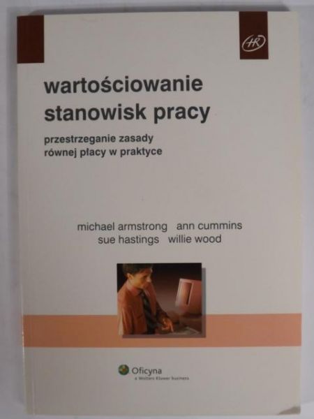 Armstrong M., Cummins A. - Wartościowanie stanowisk pracy