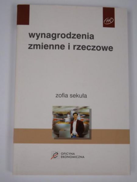 Sekuła Zofia - Wynagrodzenia zmienne i rzeczowe