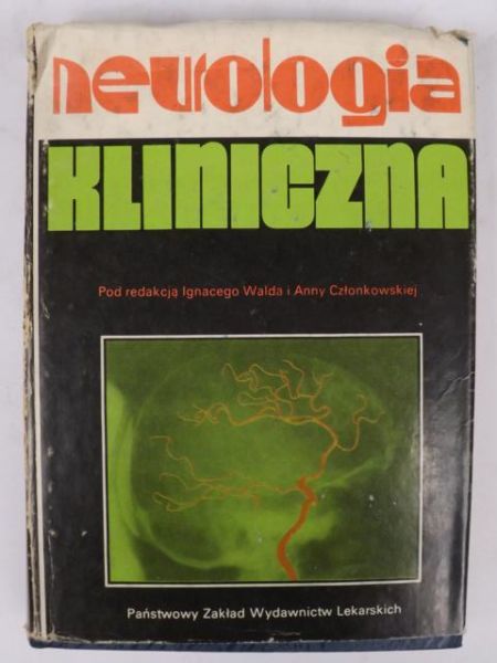 Wald Ignacy,    - Neurologia kliniczna
