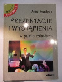 Prezentacje i wystąpienia w public relations