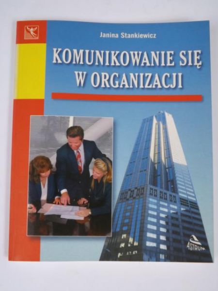 Komunikowanie się w organizacji