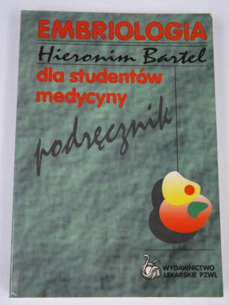 Bartel Hieronim - Embriologia