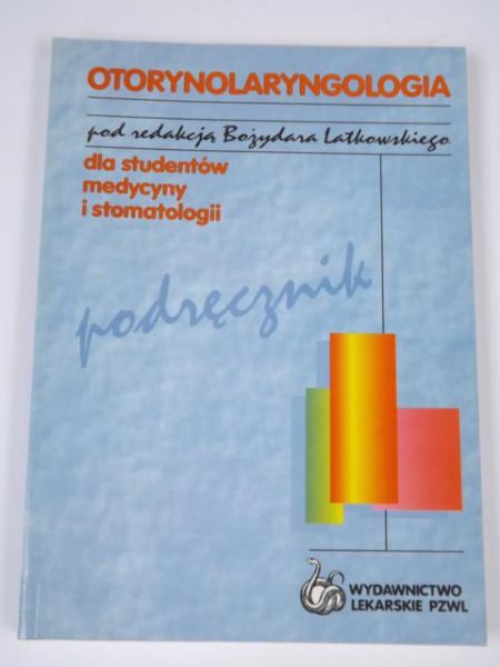 Bożydar Latkowski (red.) - Otorynolaryngologia