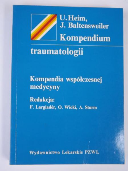 Heim U.,   - Kompedium traumatologii