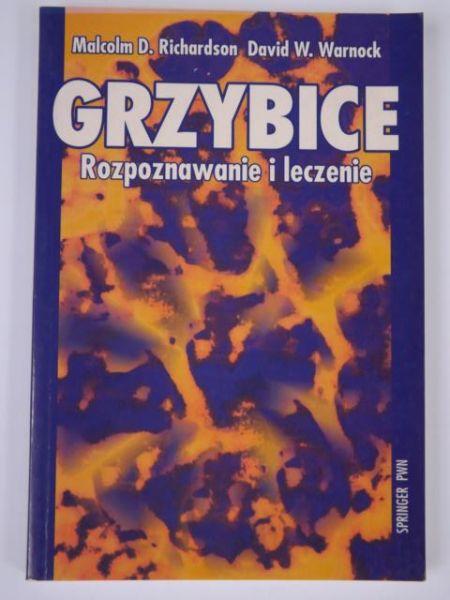 Grzybice. Rozpoznawanie i leczenie