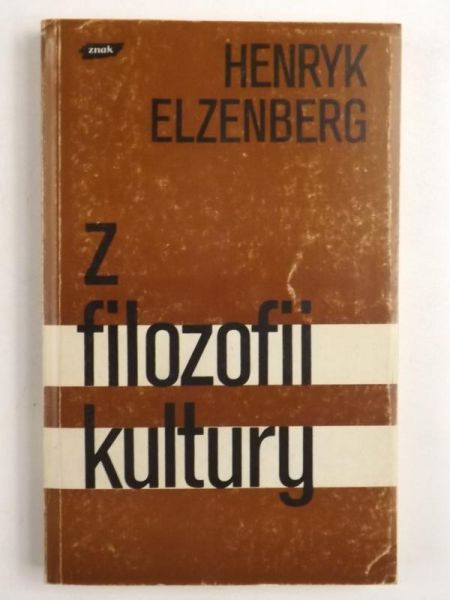 Elzenberg Henryk - Z filozofii kultury