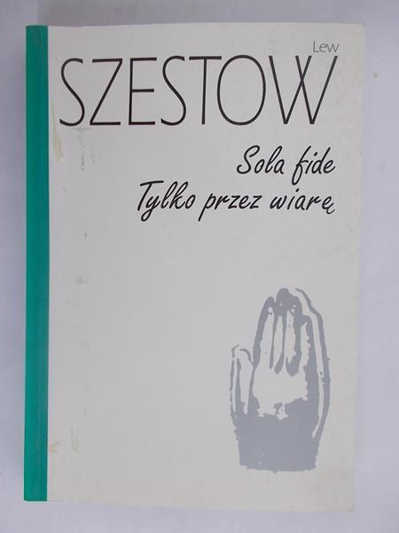 Sola fide. Tylko przez wiarę