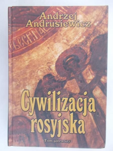 Cywilizacja rosyjska. Tom pierwszy