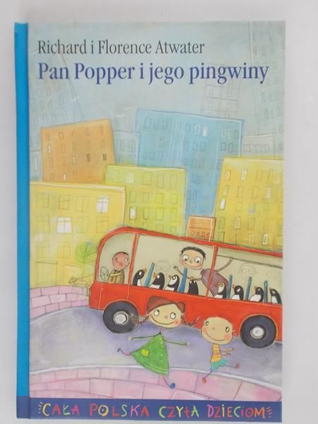 Atwater Richard i Florence - Pan Popper i jego pingwiny