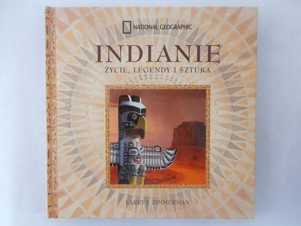 Indianie. Życie, legendy i sztuka