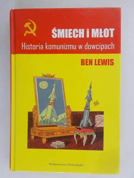 Lewis Ben - Śmiech i młot. Historia komunizmu w dowcipach