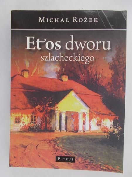 Etos Dworu Szlacheckiego