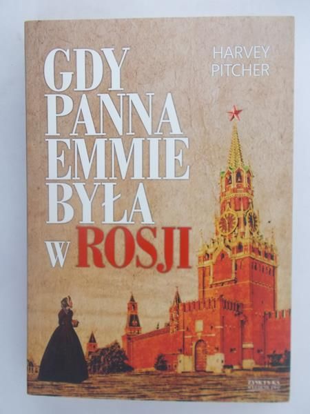 Gdy panna Emmie była w Rosji