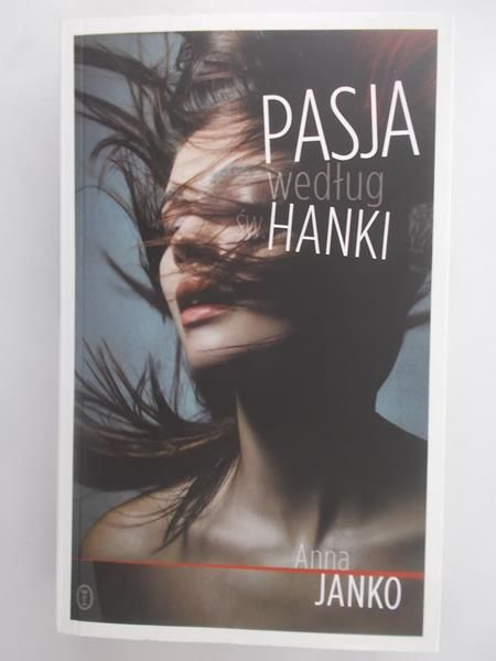 Janko Anna - Pasja według św.Hanki