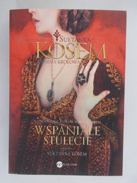 Sułtanka Kosem-Czarna królowa