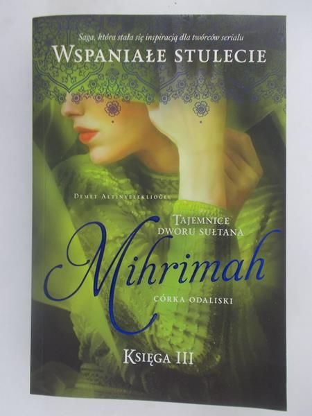 Tajemnice dworu sułtana Mihrimah, tom III