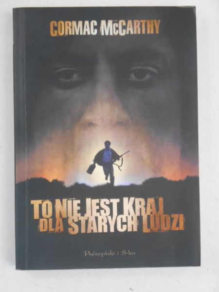 McCarthy Cormac - To nie jest kraj dla starych ludzi