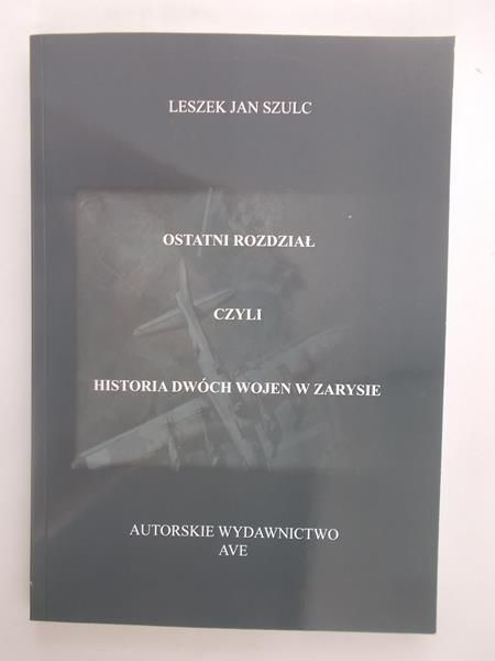 Ostatni rozdział, czyli historia dwóch wojen w zarysie