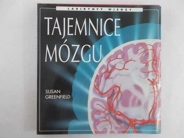 Greenfield Susan - Tajemnice mózgu